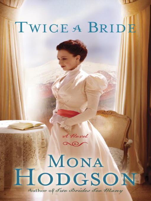 Title details for Twice a Bride by Mona Hodgson - Wait list